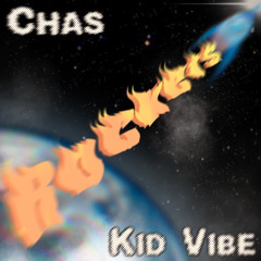 Rockets ft. Kid Vibe  Prod. Colorblind
