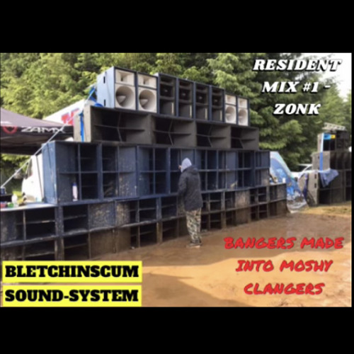 BANGERS MADE INTO MOSHY CLANGERS // RESIDENT MIX - ZONK [ MULTI - GENRE ]