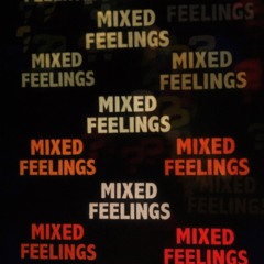 MIXED FEELINGS prod. cashoutwago