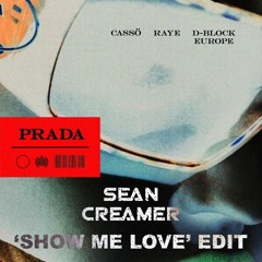 Hardwell vs. Robin S vs. Cassö - Prada (Sean Creamer 'Show Me Love' Edit)