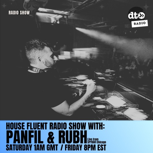 House Fluent Radio 035 Presented by Panfil & Rubh live from Spybar Chicago