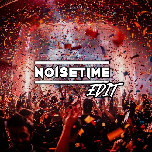 Booyah x FE!N (NOISETIME Edit)