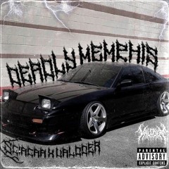 Deadly Memphis (feat. $CIACAA)