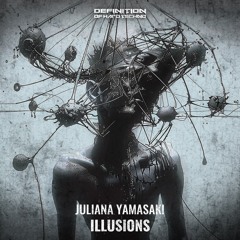Juliana Yamasaki - Illusions (Original Mix) DOHT043