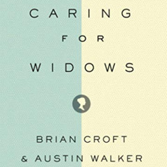 [Free] PDF 📑 Caring for Widows by  Brian Croft,Austin Walker,Mike McKinley PDF EBOOK