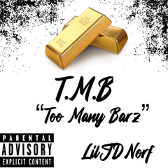 T.M.B “Too Many Barz”