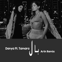 Donya Ft. Tamara - Baal (Arin Remix)