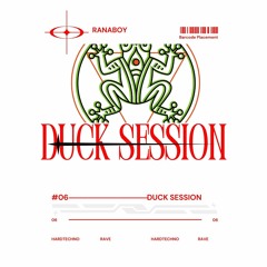 DUCK SESSION #06 - ( Awknngs ) [HARDTECHNO]