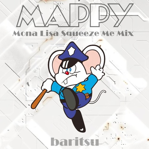 Mappy (Mona Lisa Squeeze Me Mix)