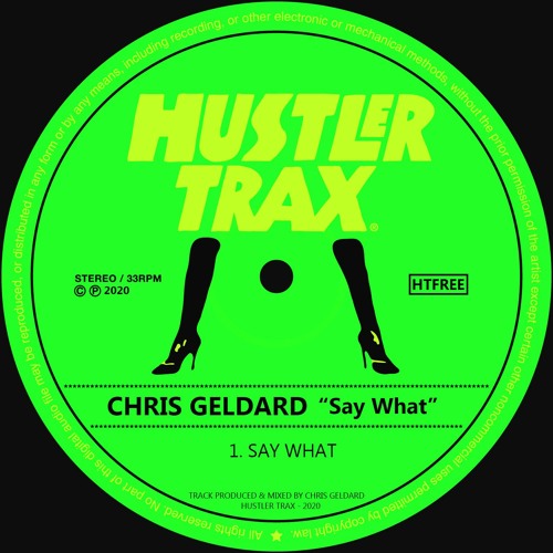 Chris Geldard - Say What [Free Download]