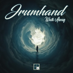 Jrumhand - Walk Away