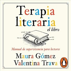 [Download] PDF 💌 Terapia literaria el libro [Literary Therapy the Book]: Manual de s