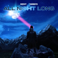 All Night Long ft. Yardboyk