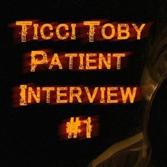 (David Near) Ticci Toby Patient Interview #1