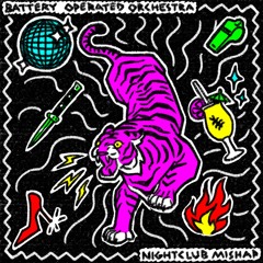 Nightclub Mishap - Battery Operated Orchestra