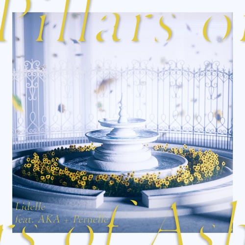 Pillars of Ash / Ultimatum feat. AKA + Pernelle