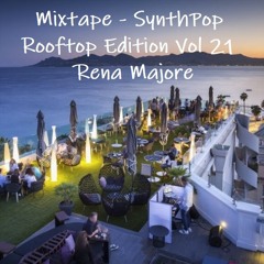 Mixtape - SynthPop Rooftop Edition Vol 21