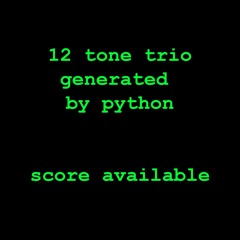 12 tone trio