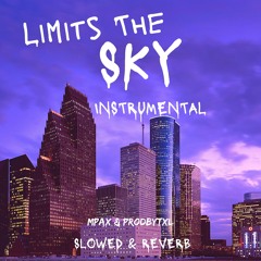 Limits The Sky - Instrumental Slowed & Reverb