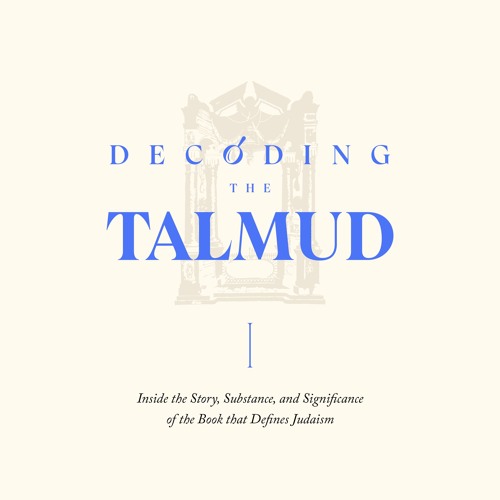 Decoding the Talmud - Lesson 3 - Decrypting the Mishnah | Rabbi Ari Sollish