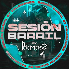 BARRIL V.I.P PALOMARES SESSION