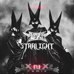 Babymetal - Starlight (X-NiiX Remix)