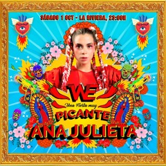 Ana Julieta - WE Una fiesta muy PICANTE