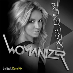 FREE DOWNLOAD: Britney Spears - Womanizer (Belljack Rave Mix)