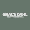 Selector Session - Grace Dahl [SSKI0011] DJ mix artwork - Electronic music tracklist cover image
