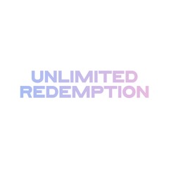 Unlimited Redemption