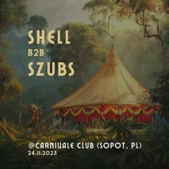 Shell b2b Szubs @ Local Heroes | Carnivale Club | 24.11.2023 | Afro House Deep House Organic House