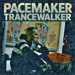 Trancewalker