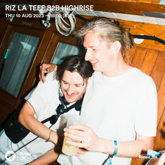 RIZ LA TEEF B2B Highrise - 10 August 2023