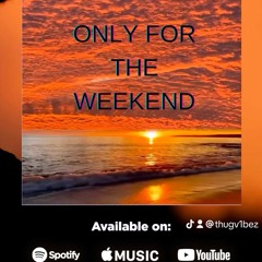 only for the weekend.wav