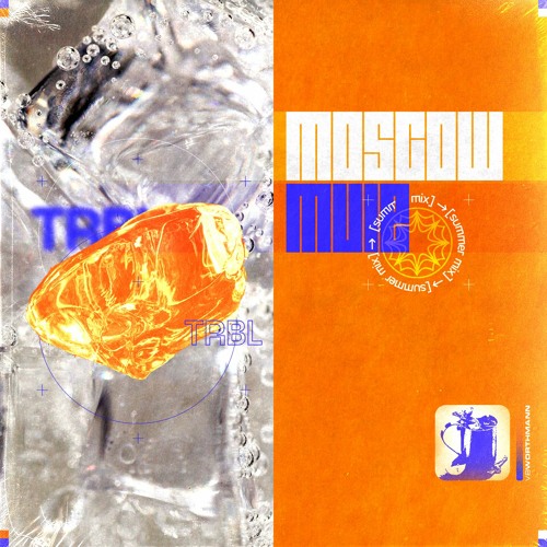 TRBL - Moscow Mule (Summer Mix)
