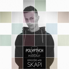 Polyptych Podcast | Episode #118 - Skapi