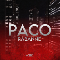 Asik — Paco Rabanne