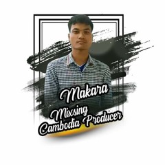 Makara Mixsing x Benz Studio - Lang Le Buong 2021 Cambodia Remix