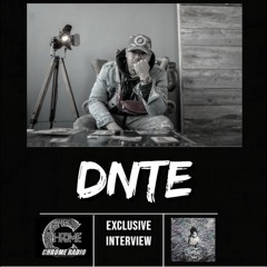 CHROME RADIO #299 (Special Guest DNTE) 5/17