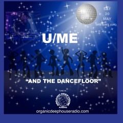 ODH-RADIO RESIDENT DJ U/ME (AND THE DANCEFLOOR 01)