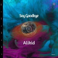 Say Goodbye [OME003]