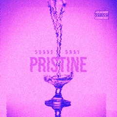 Pristine (Chopped & Screwed Edition)