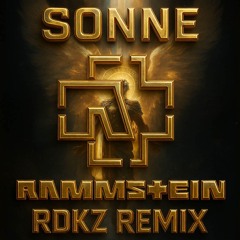 Rammstein - Sonne (RDKZ Remix)