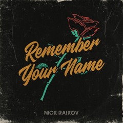 Remember Your Name