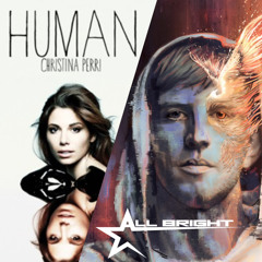 Human X Blame Myself (All Bright Edit) - Christina Perri X Illenium
