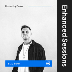 Enhanced Sessions 812 with Boxer - Hosted by Farius