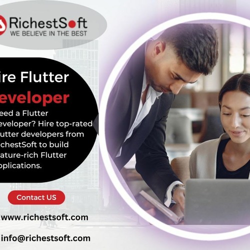 A Comprehensive Guide On Hire Flutter Developer | RichestSoft