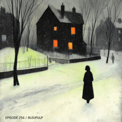 Poisonoise Music - Guest Mix - EPISODE 256 - BLEUPULP