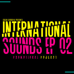 INTERNATIONAL SOUNDS EP 02