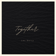 TOGETHER - Les Darcy